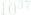 10^{37}